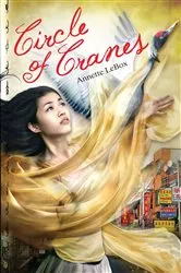 Book cover of Circle of Cranes by Annette LeBox