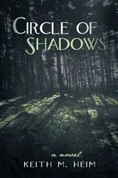 Book cover of Circle of Shadows by Keith M. Heim