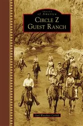 Book cover of Circle Z Guest Ranch by Gail Waechter Corkill