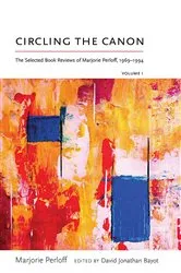Book cover of Circling the Canon, Volume I by Marjorie Perloff