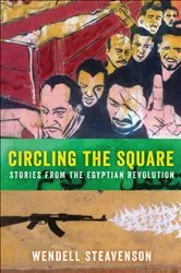 Book cover of Circling the Square by Wendell Steavenson