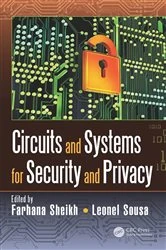 Book cover of Circuits and Systems for Security and Privacy by Farhana Sheikh