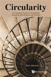 Book cover of Circularity: A Common Secret To Paradoxes, Scientific Revolutions And Humor by Ron Aharoni
