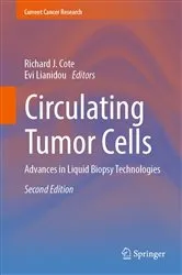 Book cover of Circulating Tumor Cells (2nd ed.) by Richard J. Cote