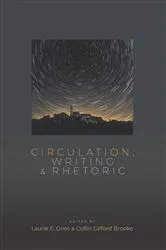 Book cover of Circulation, Writing, and Rhetoric by Unknown
