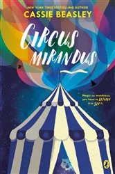 Book cover of Circus Mirandus by Cassie Beasley