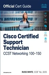 Book cover of Cisco Certified Support Technician CCST Networking 100-150 Official Cert Guide by Russ White