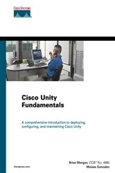 Book cover of Cisco Unity Fundamentals by Brian Morgan