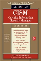 Book cover of CISM Certified Information Security Manager All-in-One Exam Guide by Peter H. Gregory