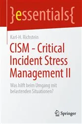 Book cover of CISM - Critical Incident Stress Management II by Karl-H. Richstein