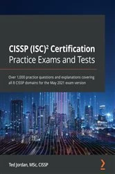 Book cover of CISSP (ISC) Certification Practice Exams and Tests by Ted Jordan