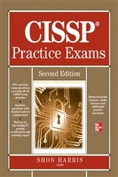 Book cover of CISSP Practice Exams, Second Edition (2nd ed.) by Shon Harris