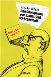 Book cover of Cité Champagne, esc. i, appt. 289, 95 - Argenteuil by Gérard Guégan