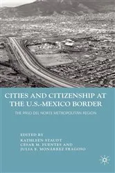 Book cover of Cities and Citizenship at the U.S.-Mexico Border by K. Staudt