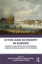 Book cover of Cities and Economy in Europe by Katalin Szende