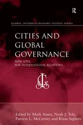 Book cover of Cities and Global Governance by Mark Amen