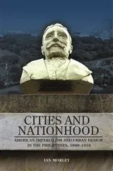 Book cover of Cities and Nationhood by Ian Morley
