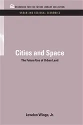 Book cover of Cities and Space by Lowdon Wingo Jr.