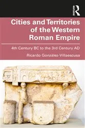 Book cover of Cities and Territories of the Western Roman Empire by Ricardo González-Villaescusa