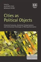 Book cover of Cities as Political Objects by Alistair Cole