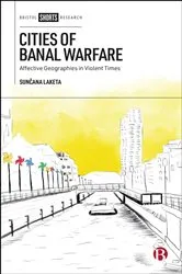 Book cover of Cities of Banal Warfare by Sunčana Laketa