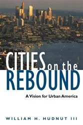 Book cover of Cities on the Rebound by William H. Hudnut