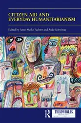 Book cover of Citizen Aid and Everyday Humanitarianism by Anne Meike Fechter