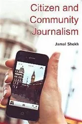 Book cover of Citizen and Community Journalism by Jamal Shekh