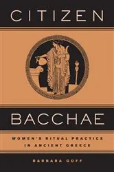 Book cover of Citizen Bacchae by Barbara Goff