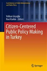 Book cover of Citizen-Centered Public Policy Making in Turkey by Volkan Göçoğlu