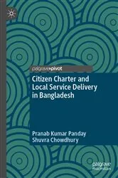 Book cover of Citizen Charter and Local Service Delivery in Bangladesh by Pranab Kumar Panday