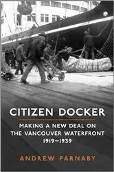 Book cover of Citizen Docker by Andrew Parnaby