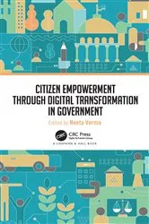 Book cover of Citizen Empowerment through Digital Transformation in Government by Neeta Verma