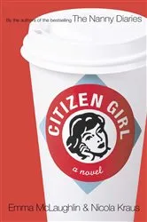Book cover of Citizen Girl by Emma McLaughlin