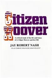 Book cover of Citizen Hoover by Jay Rober Nash