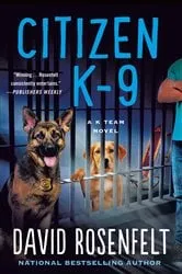 Book cover of Citizen K-9 by David Rosenfelt