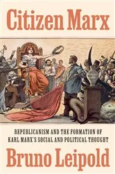 Book cover of Citizen Marx by Bruno Leipold