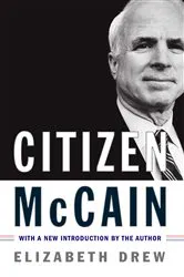 Book cover of Citizen McCain by Elizabeth Drew