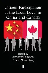 Book cover of Citizen Participation at the Local Level in China and Canada by Andrew Sancton