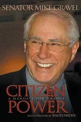 Book cover of Citizen Power: A Mandate for Change by Mike Gravel