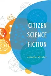 Book cover of Citizen Science Fiction by Jerome Winter