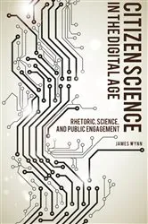 Book cover of Citizen Science in the Digital Age by James Wynn