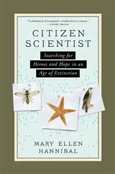 Book cover of Citizen Scientist by Mary Ellen Hannibal