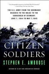 Book cover of Citizen Soldiers by Stephen E. Ambrose