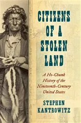 Book cover of Citizens of a Stolen Land by Stephen Kantrowitz