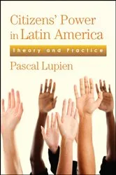 Book cover of Citizens' Power in Latin America by Pascal Lupien