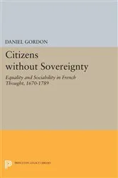 Book cover of Citizens without Sovereignty by Daniel Gordon