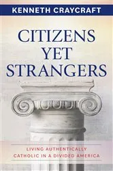 Book cover of Citizens Yet Strangers by Kenneth Craycraft