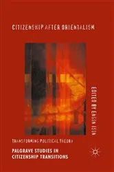 Book cover of Citizenship after Orientalism by Engin Isin