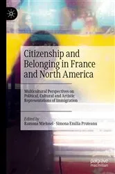 Book cover of Citizenship and Belonging in France and North America by Ramona Mielusel